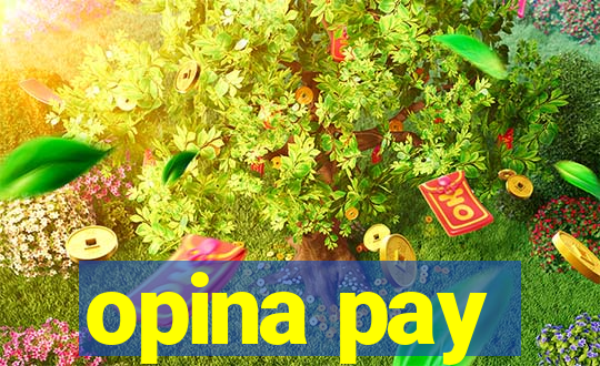 opina pay